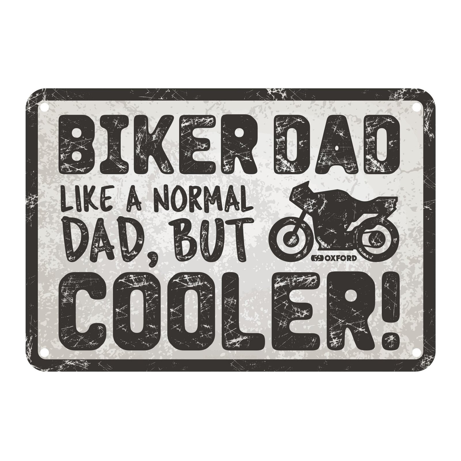 Oxford Garage Metal Sign: "Biker Dad  Like a Normal Dad  But Cooler"