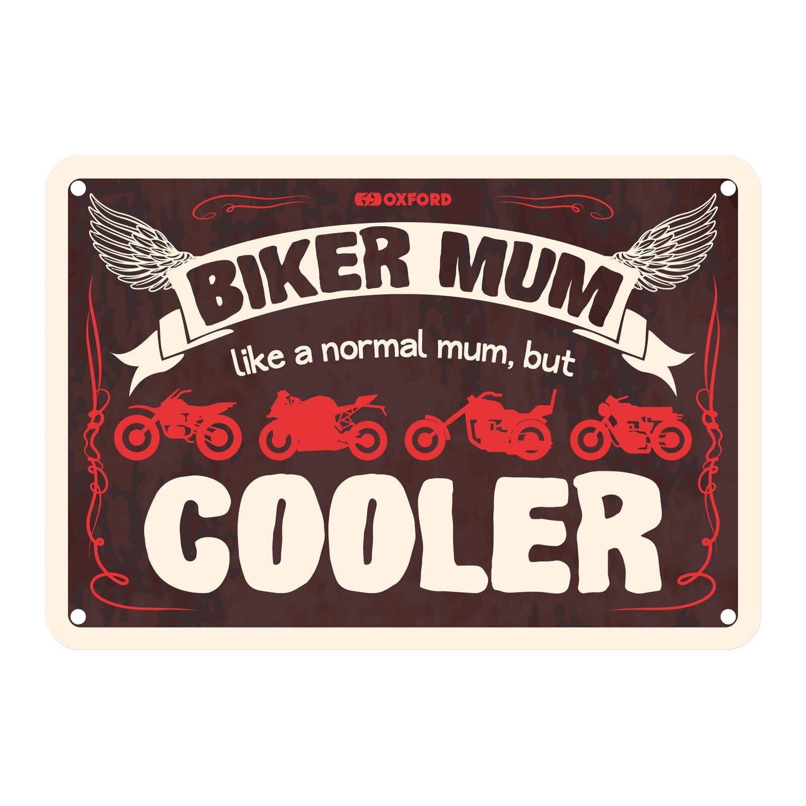 Oxford Garage Metal Sign: "Biker Mum  Like a Normal Mum  But Cooler"