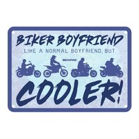 Oxford Garage Metal Sign: "Biker Boyfriend  Like a Normal Boyfriend But Cooler"
